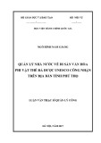 Luận văn thạc sĩ Quản lý công: Quản lý nhà nước về di sản văn hóa phi vật thể đã được UNESCO công nhận trên địa bàn tỉnh Phú Thọ