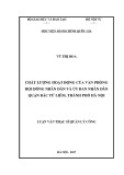 Luận văn thạc sĩ Quản lý công: Chất lượng hoạt động của Văn phòng Hội đồng nhân dân và Ủy ban nhân dân quận Bắc Từ Liêm, thành phố Hà Nội