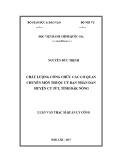 Luận văn thạc sĩ Quản lý công: Chất lượng công chức các cơ quan chuyên môn thuộc Ủy ban nhân dân huyện Cư Jút, tỉnh Đăk Nông