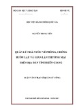 Luận văn thạc sĩ Quản lý công: Quản lý nhà nước về phòng, chống buôn lậu và gian lận thương mại trên địa bàn tỉnh Kiên Giang