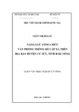 Luận văn thạc sĩ Quản lý công: Năng lực Công chức Văn phòng thống kê cấp xã trên địa bàn huyện Cư Jút, tỉnh Đăk Nông