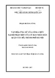 Tóm tắt Luận văn thạc sĩ Quản lý công: Văn hóa ứng xử của công chức tại bộ phận một cửa Ủy ban nhân dân Quận Tây Hồ, Thành phố Hà Nội