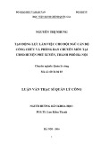 Tóm tắt Luận văn thạc sĩ Quản lý công: Tạo động lực làm việc cho đội ngũ công chức các phòng ban chuyên môn tại UBND huyện Phú Xuyên, Hà Nội