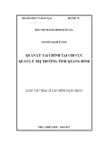 Luận văn thạc sĩ Tài chính Ngân hàng: Quản lý tài chính tại Chi cục quản lý thị trường tỉnh Quảng Bình