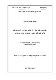 Tóm tắt Luận văn thạc sĩ Quản lý công: Đánh giá viên chức ở các bệnh viện công lập thuộc Sở Y tế Hà Nội