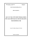 Luận văn thạc sĩ Quản lý công: Quản lý nhà nước đối với hoạt động tôn giáo trên địa bàn huyện Hoài Đức, thành phố Hà Nội