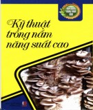 Nấm - Kỹ thuật trồng cho năng suất cao: Phần 1