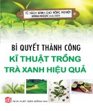 Kĩ thuật trồng trà xanh - Bí quyết thành công với hiệu quả cao: Phần 1