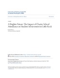 Accounting undergraduate Honors theses: A brighter future - The impact of charter school attendance on student achievement in little rock
