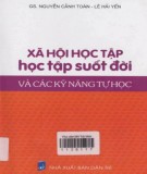 Học tập suốt đời và các kỹ năng tự học với xã hội học tập ngày nay: Phần 2