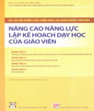 Lập kế hoạch dạy học - Nâng cao năng lực của giáo viên: Phần 1