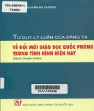 Đổi mới giáo dục quốc phòng trong tình hình hiện nay với các tư duy lý luận của Đảng: Phần 2