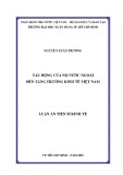 Luận án tiến sĩ Kinh tế: Tác động của nợ nước ngoài đến tăng trưởng kinh tế ở Việt Nam
