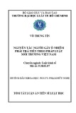 Tóm tắt Luận án tiến sĩ Luật học: Nguyên tắc người gây ô nhiễm phải trả tiền theo pháp luật môi trường Việt Nam