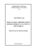 Tóm tắt Luận án tiến sĩ Luật học: Pháp luật điều chỉnh hoạt động kinh doanh dịch vụ của Công ty chứng khoán