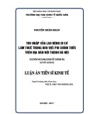 Luận án tiến sĩ Kinh tế: Thu nhập của lao động di cư làm thuê trong khu vực phi chính thức trên địa bàn nội thành Hà Nội