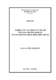 Luận án tiến sĩ  Kinh tế: Nghiên cứu tác động từ vốn FDI tới tăng trưởng kinh tế ở Vùng kinh tế trọng điểm miền Trung