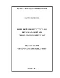 Luận án tiến sĩ Kinh tế: Phát triển dịch vụ việc làm trên địa bàn Hà Nội trong giai đoạn hiện nay