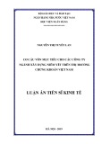 Luận án tiến sĩ Kinh tế: Cơ cấu vốn mục tiêu cho các công ty ngành Xây dựng niêm yết trên thị trường chứng khoán Việt Nam