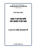 Luận án tiến sĩ Kinh tế: Quản lý quỹ bảo hiểm thất nghiệp ở Việt Nam