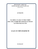 Luận án tiến sĩ Kinh tế: Tác động của đầu tư phát triển khu công nghiệp đến sinh kế người dân tại tỉnh Thái Nguyên