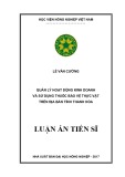 Luận án tiến sĩ Kinh tế: Quản lý hoạt động kinh doanh và sử dụng thuốc bảo vệ thực vật trên địa bàn tỉnh Thanh Hóa