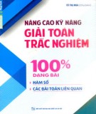 Giải toán trắc nghiệm - Nâng cao kỹ năng giải bài hàm số và các bài toán liên quan: Phần 1