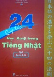 Tiếng Nhật và 24 quy tắc học Kanji (Tập 2)