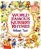 Famous nursery rhymes of the world (Volume Two): Phần 1
