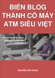 Kiếm tiền từ Blog và biễn nó trở thành cỗ máy ATM siêu việt