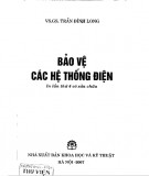 Hệ thống điện và các nguyên tắc bảo vệ (In lần thứ 4 có chỉnh sửa): Phần 2