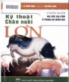 Kỹ thuật chăn nuôi gia súc gia cầm ở trung du và miền núi - Chăn nuôi lợn: Phần 1