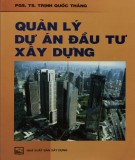 Quản lý xây dựng và dự án đầu tư (Tái bản): Phần 1