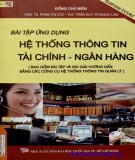 Giáo trình Bài tập ứng dụng hệ thống thông tin tài chính - Ngân hàng: Phần 1