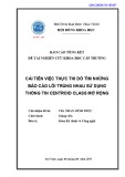 Báo cáo nghiên cứu khoa học cấp trường: Cải tiến việc thực thi dò tìm những báo cáo lỗi trùng nhau sử dụng thông tin centroid class mở rộng