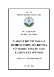 Khóa luận tốt nghiệp Dược sĩ: Tầm soát tổn thương gan do thuốc thông qua kết quả xét nghiệm cận lâm sàng tại Bệnh viện Hữu Nghị