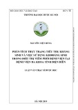 Luận văn Thạc sĩ: Phân tích thực trạng tiêu thụ kháng sinh và việc sử dụng kháng sinh trong điều trị viêm phổi bệnh viện tại bệnh viện đa khoa tỉnh Điện Biên