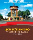 Thành phố Bà Rịa - Lịch sử Đảng bộ (1994 - 2014): Phần 1