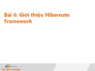 Bài giảng Lập trình Java 4 - Bài 6: Giới thiệu Hibernate Framework