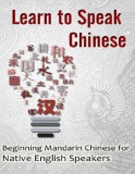 ebok learn to speak chinese: beginning mandarin chinese for native english speakers – suzanne brickman
