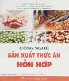 Thức ăn hỗn hợp và công nghệ sản xuất: Phần 2