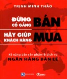 Giúp khách hàng mua hàng hiệu quả: Phần 2