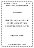 Luận án tiến sĩ Y học: Tỉ lệ tổn thương thận cấp và tiên lượng tử vong ở bệnh nhân xơ gan mất bù