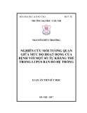 Luận án tiến sĩ Y học: Nghiên cứu mối tương quan giữa mức độ hoạt động của bệnh với một số tự kháng thể trong lupus ban đỏ hệ thống