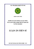 Luận án tiến sĩ Nông nghiệp: Nghiên cứu ảnh hưởng của quá trình tích tụ đất nông nghiệp đến sử dụng đất tại tỉnh Nam Định