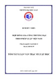 Tóm tắt Luận văn thạc sĩ Luật học: Hợp đồng gia công thương mại theo pháp luật Việt Nam