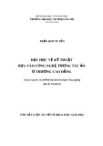 Tóm tắt Luận án tiến sĩ Khoa học giáo dục: Dạy học Vẽ kỹ thuật dựa vào công nghệ tương tác ảo ở trường Cao đẳng