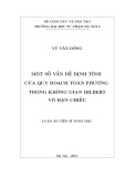 Luận án tiến sĩ Toán học: Một số vấn đề định tính của quy hoạch toàn phương trong không gian hilbert vô hạn chiều