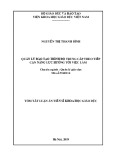 Tóm tắt Luận văn tiến sĩ Khoa học giáo dục: Quản lý đào tạo trình độ trung cấp theo tiếp cận năng lực hướng tới việc làm