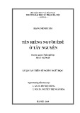 Luận án tiến sĩ Ngôn ngữ học: Tên riêng người Êđê ở Tây Nguyên